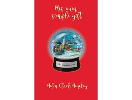 Livro His Own Simple Gift de Helen Clark Hensley (Inglês)