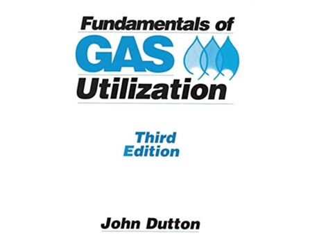 Livro Fundamentals of Gas Utilization de John Dutton (Inglês)