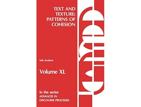 Livro Text and Texture Patterns of Cohesion Advances in Discourse Processes de Sally Stoddard (Inglês)