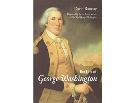 Livro The Life Of George Washington De David Ramsay (inglês)