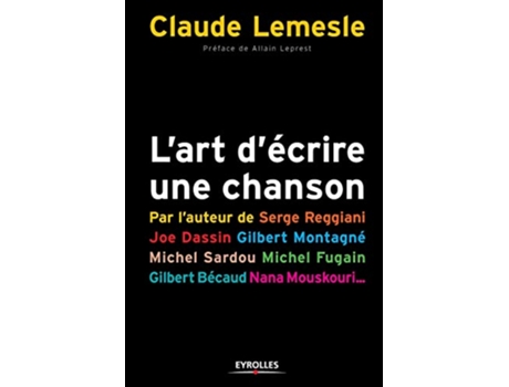 Livro Lart décrire une chanson Les secrets dun tube French Edition de Claude Lemesle (Francês)
