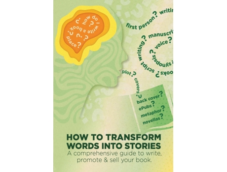Livro How To Transform Words Into Stories A comprehensive guide to write, promote amp sell your book. de Pat Paul Grayson (Inglês)
