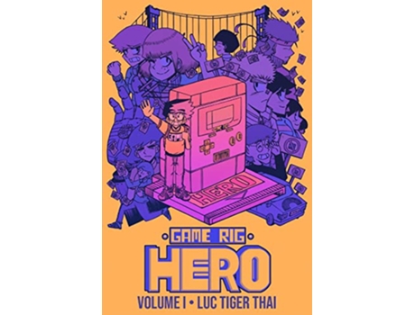 Livro GAME RIG HERO VOLUME 1 de Luc Tiger Thai (Inglês)