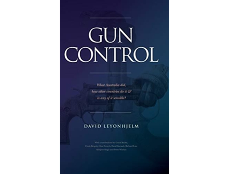 Livro Gun Control De David Leyonhjelm (inglês)
