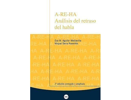Livro A-Re-Ha. Anlisis del Retraso del Habla (2 Edicin) de Miquel Serra Ravents, Eva M Aguilar Mediavilla (Espanhol)