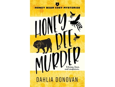 Livro Honey Bee Murder de Dahlia Donovan (Inglês)