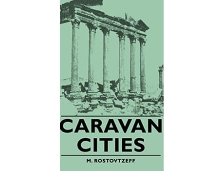 Livro Caravan Cities de M Rostovtzeff (Inglês)
