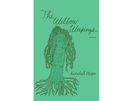 Livro The Willow Weepings de Kendall Hope (Inglês)