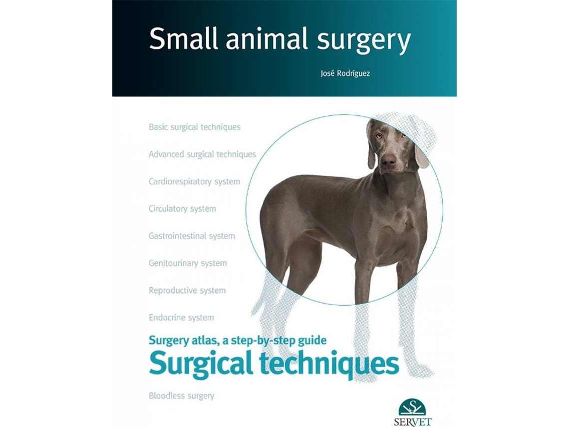 Livro Small Animal Surgery. Surgery Atlas, A Step-By-Step Guide. Surgical Techniques (Inglês)