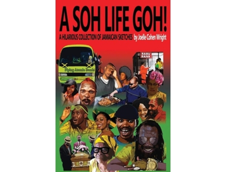 Livro A Soh Life Goh! De Joelle Cohen Wright (inglês)