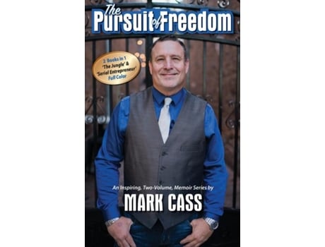 Livro The Pursuit Of Freedom An Inspiring, Two-volume Memoir Series De Mark Cass (inglês)