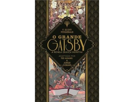 Livro O Grande Gatsby - A Novela Gráfica Definitiva de Ted Adams (Português - Capa Dura)