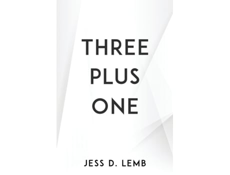 Livro Three Plus One De Jess D Lemb (inglês)
