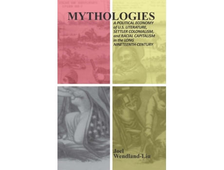 Livro Mythologies De John Wendland-liu (inglês)