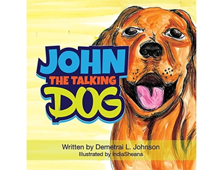 Livro John The Talking Dog de Demetrai Johnson (Inglês)