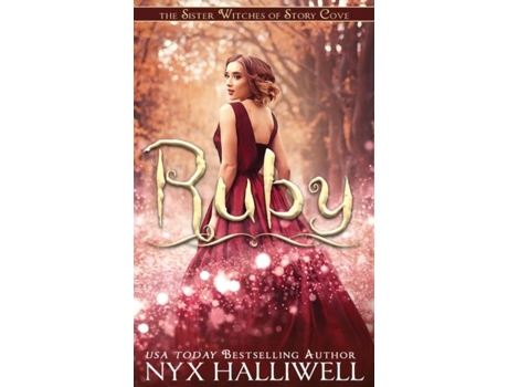 Livro Ruby, Sister Witches Of Story Cove Spellbinding Cozy Mystery Series, Book 4 De Nyx Halliwell (inglês)