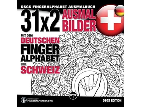 Livro 31x2 Ausmalbilder Mit Dem Deutschen Fingeralphabet Der Schweiz Dsgs Fingeralphabet Ausmalbuch De Lassal (alemão)