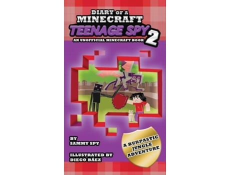 Livro Diario De Un Espía Adolescente De Minecraft 2 Quotuna Eructástica Aventura En La Junglaquot De Sammy Spy (espanhol - Capa Dura)