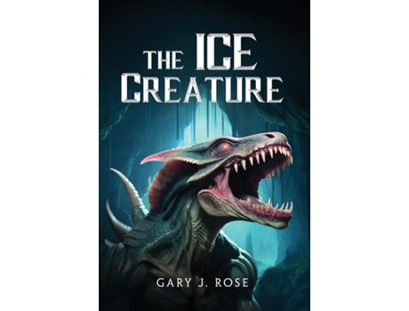 Livro The Ice Creature de Gary J Rose (Inglês)