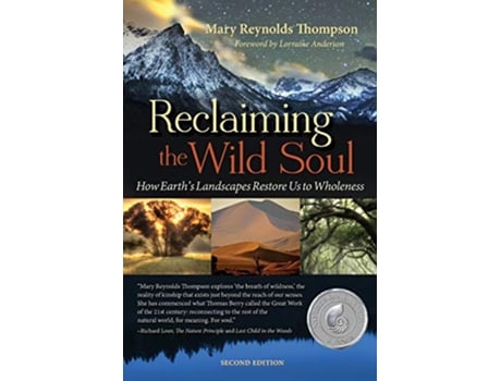 Livro Reclaiming the Wild Soul How Earth’s Landscapes Restore Us to Wholeness de Mary Reynolds Thompson (Inglês)