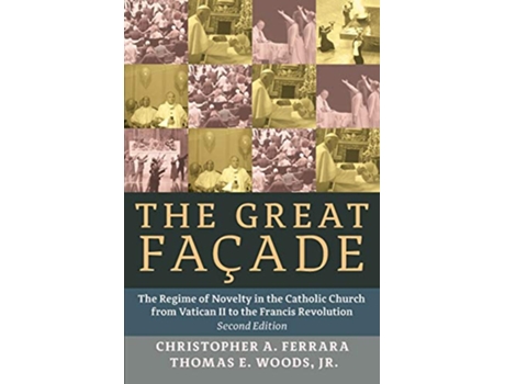 Livro Great Facade de Christopher A Ferrara e Jr Thomas E Woods (Inglês)