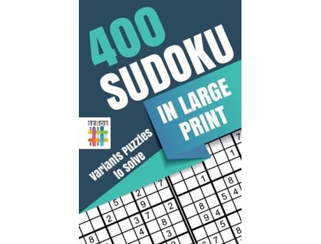 Livro 400 Sudoku In Large Print Variants Puzzles To Solve De Senor Sudoku (inglês)