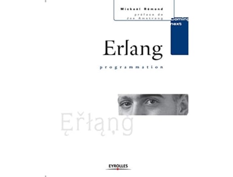 Livro Erlang programmation French Edition de Mickaël Rémond (Francês)