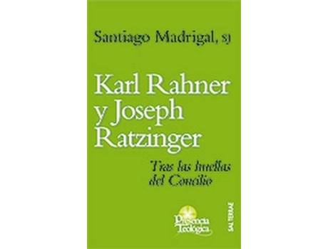 Livro Karl Rahner Y Joseph Ratzinger de Santiago Madrigal Terrazas Sj (Espanhol)