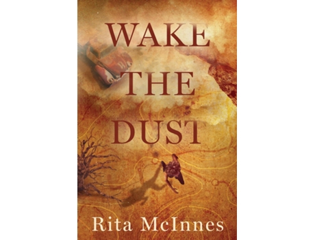 Livro Wake the Dust de Rita McInnes (Inglês)