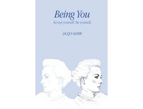 Livro Being You Accept Yourself. Be Yourself. De Jacqui Alder (inglês)