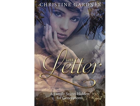 Livro The Letter A Family Secret Hidden For Generations De Christine Margaret Gardner (inglês)