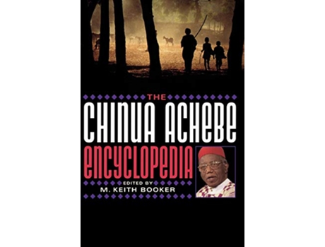 Livro Chinua Achebe Encyclopedia de M Keith Booker (Inglês - Capa Dura)