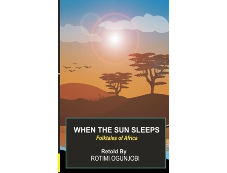 Livro When The Sun Sleeps De Rotimi Ogunjobi (inglês)