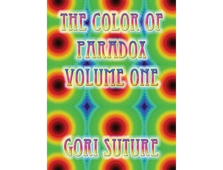 Livro The Color Of Paradox Volume One De Gori Suture (inglês)