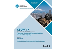 Livro CSCW 17 Computer Supported Cooperative Work and Social Computing Vol 1 de Cscw 17 Conference Committee (Inglês)
