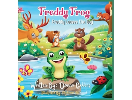 Livro Freddy the Frog - Freddy Leaves the Bog de Donna Bevers (Inglês - Capa Dura)