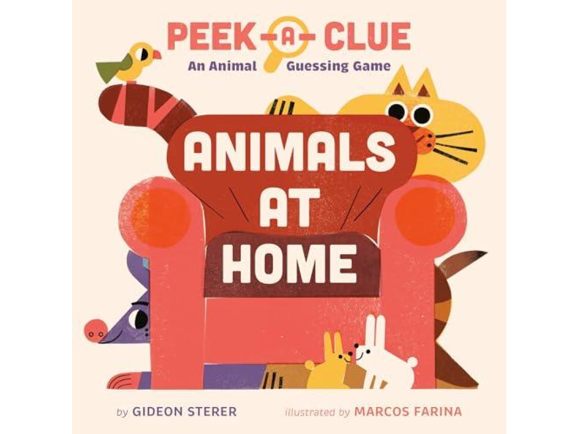 Livro Peek-a-Clue Animals at Home de Gideon Sterer (Inglês)