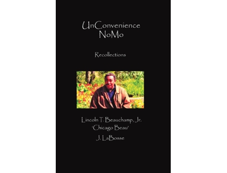 Livro Unconvenience Nomo Recollections De Beauchamp, Lincoln Et Al. (inglês)