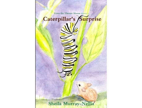 Livro Caterpillars Surprise de Sheila MurrayNellis (Inglês)
