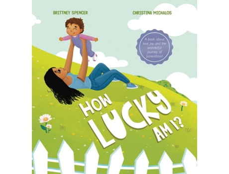 Livro How Lucky Am I? De Brittney Spencer (inglês)