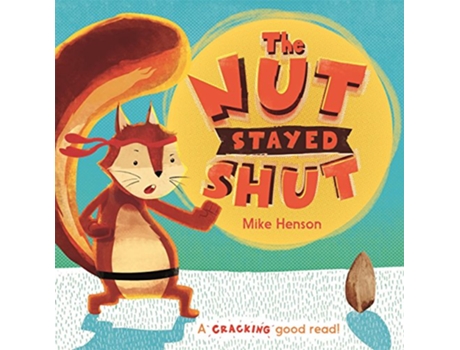 Livro Nut Stayed Shut de Mike Henson (Inglês)