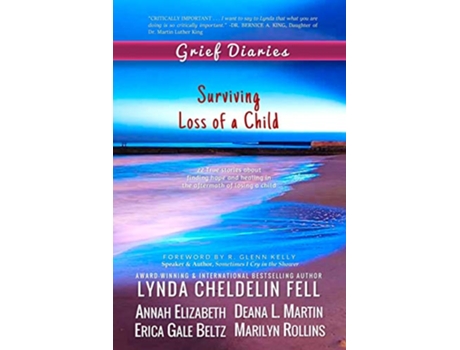 Livro Grief Diaries Surviving Loss of a Child de Lynda Cheldelin Fell, Erica Gale Beltz et al. (Inglês)