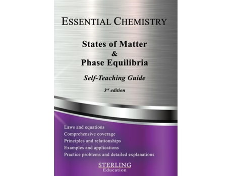 Livro States Of Matter Amp Phase Equilibria Essential Chemistry Self-teaching Guide De Sterling Education (inglês)