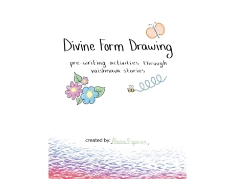 Livro Divine Form Drawing: Pre-writing Activities through Vaishnava Stories Aleena Figueroa (Inglês)