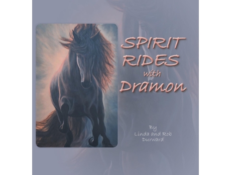 Livro Spirit Rides With Dramon De Linda Durward (inglês)