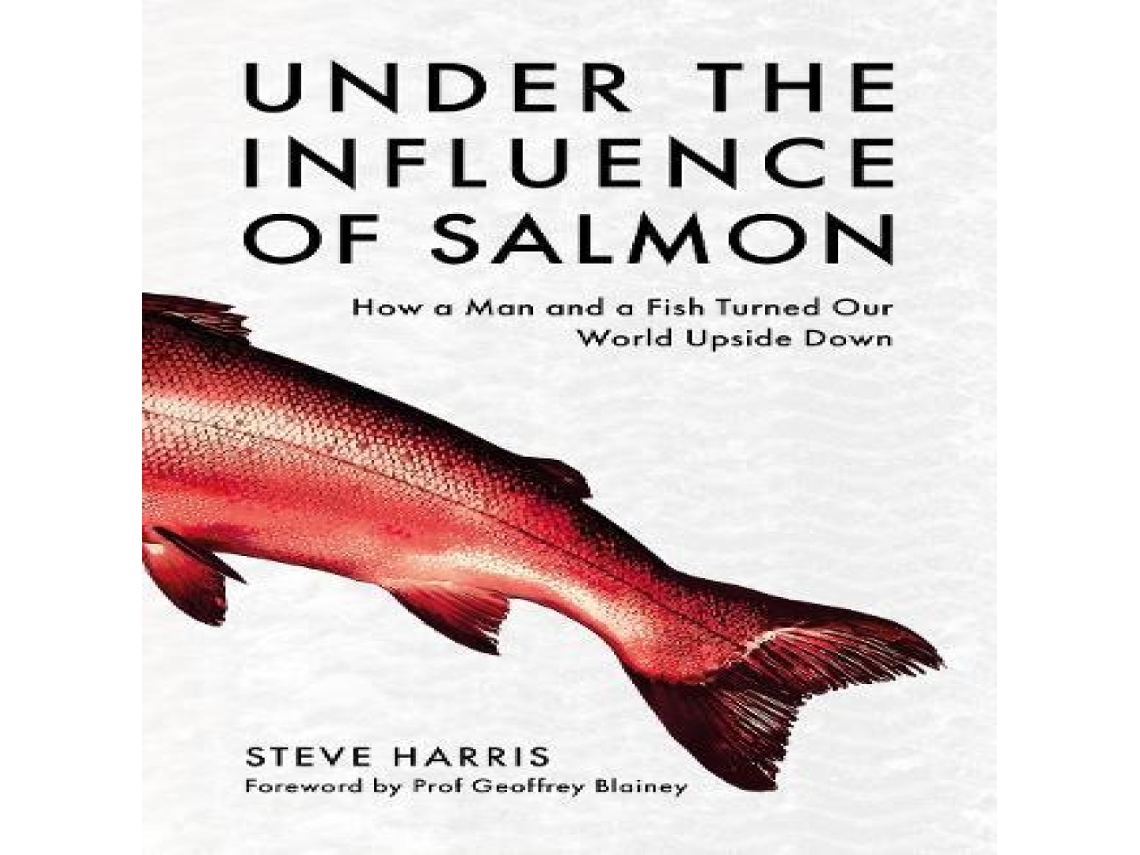 Livro Under the Influence of Salmon de Steve Harris (Inglês)