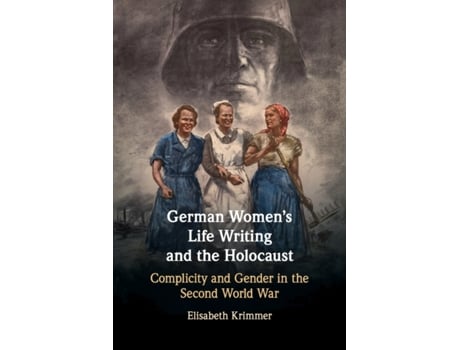 Livro german women's life writing and the holocaust de krimmer, elisabeth (university of california, davis) (inglês)