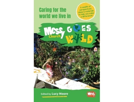 Livro Messy Church Goes Wild de Lucy Moore (Inglês)