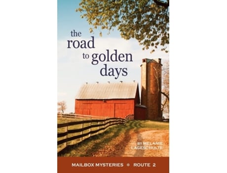 Livro The Road to Golden Days de Melanie Lageschulte (Inglês)