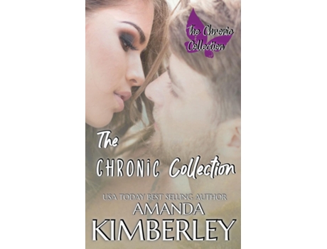 Livro The Chronic Collection de Amanda Kimberley (Inglês)